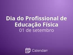 01 de Setembro dia do Profissional de Educação Física