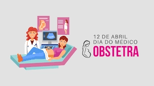 12 de abril dia nacional do Obstetra