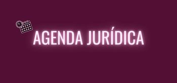 Abertura da Agenda Jurídica para atendimentos do  mês de Junho 