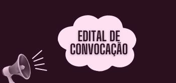 Edital de Convocação 009/2022 Assembleia Geral Extraordinária