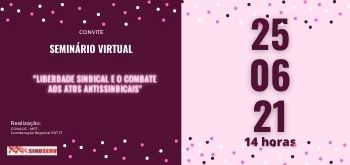 Seminário Virtual: "Liberdade Sindical e o Combate aos Atos Antissindicais"