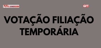 VOTAÇÃO FILIAÇÃO TEMPORÁRIA